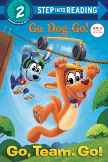 Image for Go, Team. Go! (Netflix: Go, Dog. Go!)