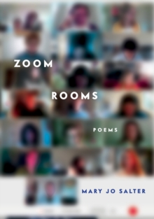 Zoom Rooms: Poems