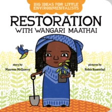 Image for Big Ideas for Little Environmentalists: Restoration with Wangari Maathai