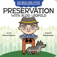 Image for Big Ideas for Little Environmentalists: Preservation with Aldo Leopold