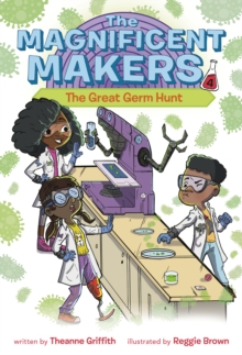 Image for Magnificent Makers #4: The Great Germ Hunt