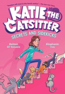 Image for Katie the Catsitter #3: Secrets and Sidekicks