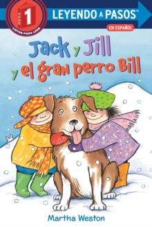 Image for Jack y Jill y el gran perro Bill (Jack and Jill and Big Dog Bill Spanish Edition)