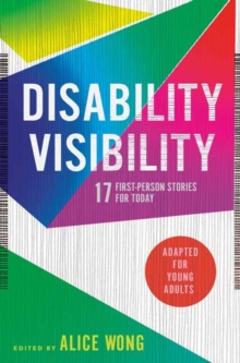 Image for Disability visibility  : 17 first-person stories for today