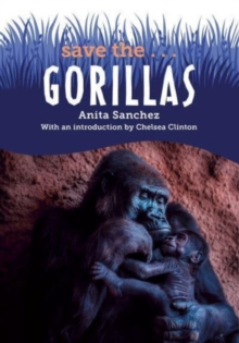 Image for Save the...Gorillas
