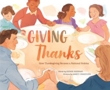 Giving Thanks: How Thanksgiving Became a National Holiday