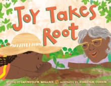 Joy Takes Root