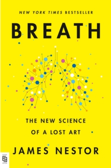 Image for Breath : The New Science of a Lost Art