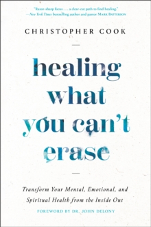 Image for Healing What You Can't Erase
