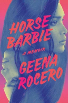 Horse Barbie: A Memoir