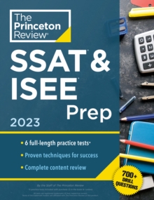 Image for Princeton Review SSAT & ISEE prep, 2023  : 6 practice tests + review & techniques + drills