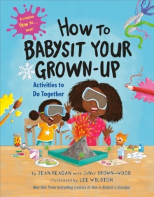 Image for How to Babysit Your Grown-Up: Activities to Do Together