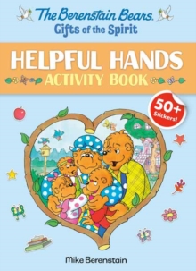Image for The Berenstain Bears Gifts of the Spirit Helpful Hands Activity Book (Berenstain Bears)