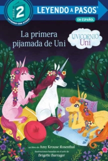 Image for La primera pijamada de Uni (Uni the Unicorn Uni's First Sleepover Spanish Edition)