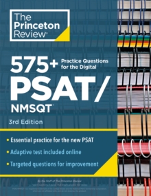 Image for 575+ Practice Questions for the Digital PSAT/NMSQT, 3rd Edition : Book + Online / Extra Preparation to Help Achieve an Excellent Score
