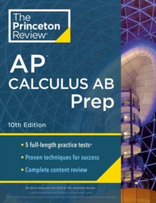 Image for Princeton Review AP Calculus AB Prep, 2024 : 5 Practice Tests + Complete Content Review + Strategies & Techniques