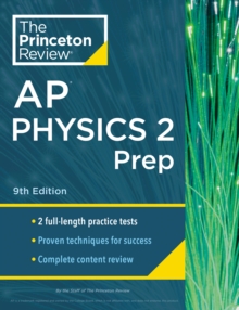 Image for Princeton Review AP Physics 2 Prep, 2024 : 2 Practice Tests + Complete Content Review + Strategies & Techniques
