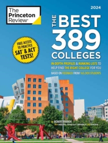 Image for The Best 389 Colleges, 2024 : In-Depth Profiles & Ranking Lists to Help Find the Right College For You