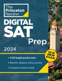Image for Princeton Review SAT Prep, 2024 : 3 Practice Tests + Review + Online Tools for the NEW Digital SAT