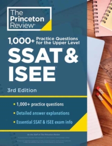 Image for 1000+ Practice Questions for the Upper Level SSAT & ISEE, 3rd Edition : Extra Preparation for an Excellent Score