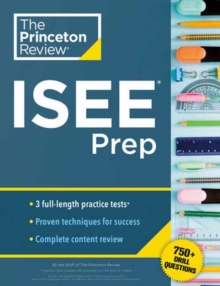 Image for Princeton Review ISEE Prep : 3 Practice Tests + Review & Techniques + Drills