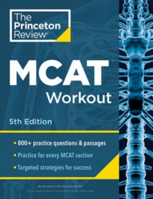 Image for Princeton Review MCAT Workout, 5th Edition : 830+ Practice Questions & Passages for MCAT Scoring Success