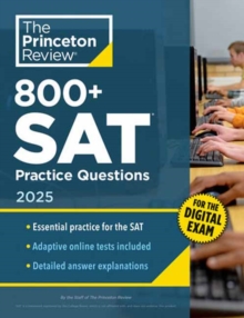 Image for 800+ SAT Practice Questions, 2025 : In-Book + Online Practice Tests
