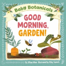 Image for Baby Botanicals: Good Morning, Garden!
