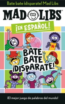 Image for Bate bate, !disparate! Mad Libs