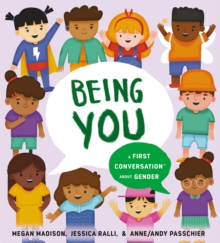 Image for Being You: A First Conversation About Gender