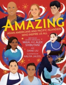 Image for Amazing  : Asian Americans and Pacific Islanders who inspire us all