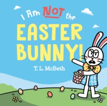Image for I Am NOT the Easter Bunny!