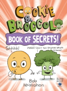 Image for Cookie & Broccoli: Book of Secrets!