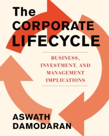 Image for The Corporate Life Cycle : Business, Investment, and Management Implications