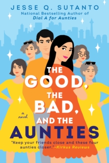 Image for Good, the Bad, and the Aunties