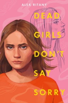 Image for Dead Girls Don't Say Sorry