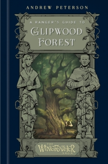 A Ranger’s Guide to Glipwood Forest