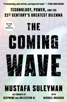 Image for The coming wave  : technology, power, and the twenty-first century's greatest dilemma