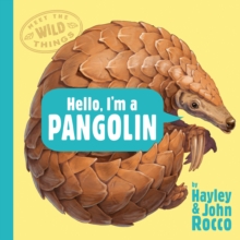 Image for Hello, I'm a Pangolin (Meet the Wild Things, Book 2)