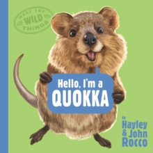 Image for Hello, I'm a Quokka (Meet the Wild Things, Book 3)