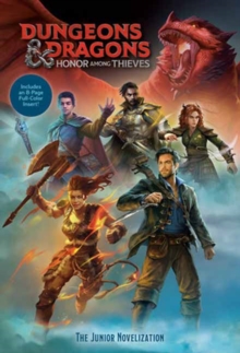 Image for Dungeons & Dragons: Honor Among Thieves: The Junior Novelization (Dungeons & Dragons: Honor Among Thieves)