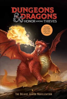 Image for Dungeons & Dragons: Honor Among Thieves: The Deluxe Junior Novelization (Dungeons & Dragons: Honor Among Thieves)