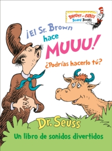 Image for !El Sr. Brown hace Muuu!  Podrias hacerlo tu? (Mr. Brown Can Moo! Can You?) : Un libro de sonidos divertidos