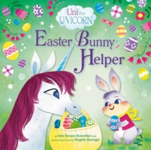 Image for Uni the Unicorn: Easter Bunny Helper