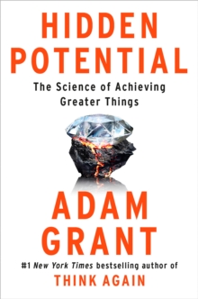 Image for Hidden Potential : The Science of Achieving Greater Things