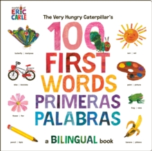 Image for The Very Hungry Caterpillar's First 100 Words / Primeras 100 palabras : A Spanish-English Bilingual Book
