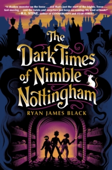 Dark Times of Nimble Nottingham