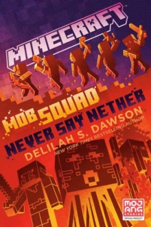 Image for Minecraft: Mob Squad: Never Say Nether