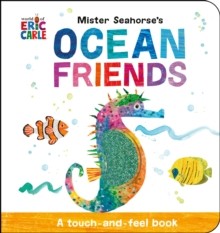 Image for Mister Seahorse's Ocean Friends : A Touch-and-Feel Book