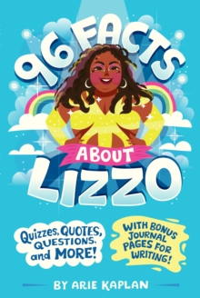 96 Facts About Lizzo: Quizzes, Quotes, Questions, and More! With Bonus Journal Pages for Writing!